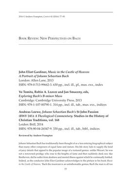 John Eliot Gardiner, Music in the Castle of Heaven: a Portrait of Johann Sebastian Bach London: Allen Lane, 2013 ISBN: 978-0-713-99662-3