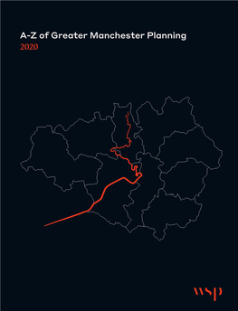 A-Z of Greater Manchester Planning 2020 A-Z of Greater Manchester Planning 2020