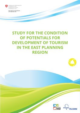 Study for the Condition of Potentials for Development of Tourism in the East Planning Region