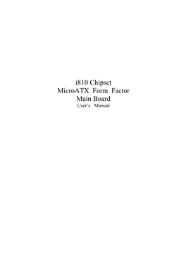 I810 Chipset Microatx Form Factor Main Board User’S Manual Copyright