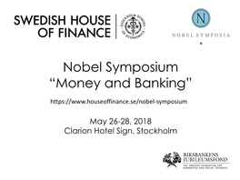 Nobel Symposium “Money and Banking”