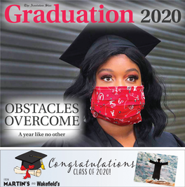 Congratulationsclass of 2020! from and Page 2A Weekend, May 23 & 24, 2020 GRADUATION 2020 the Anniston Star the Anniston Star Graduation 2020 TABLE of CONTENTS