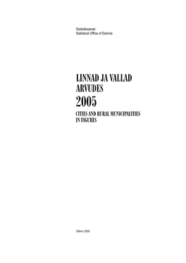 Linnad Ja Vallad Arvudes 2005.Pdf