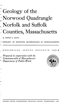 Geology of the ."Norwood Quadrangle ' Norfolk and Suffolk , Counties, Massachusetts