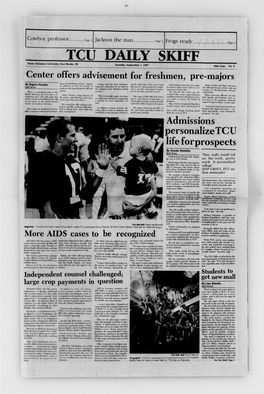 TCU DAILY SKIFF Texas Christian University, Fort Worth, TX Tuesday, September 1, 1987 85Th Year, No