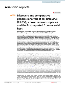 Discovery and Comparative Genomic Analysis of Elk Circovirus (Elkcv), a Novel Circovirus Species and the Frst Reported from a Cervid Host Mathew Fisher1, Thomas M