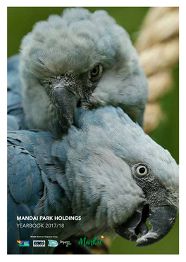 Mandai Park Holdings Yearbook 2017/18 Mandai Park Holdings Contents