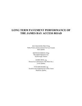 Long Term Pavement Performance of the James Bay Access Road