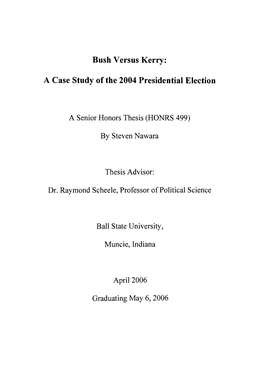 Bush Versus Kerry: a Case Study of the 2004 Presidential Election