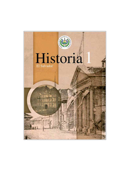 Historia De El Salvador. Tomo I
