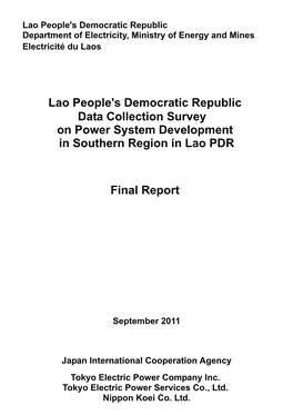 Lao People's Democratic Republic Data Collection Survey on Power System Development in Southern Region in Lao PDR Final Report September 2011