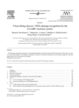 DNA Damage Recognition by the Uvrabc Nuclease System Bennett Van Houten A,∗, Deborah L