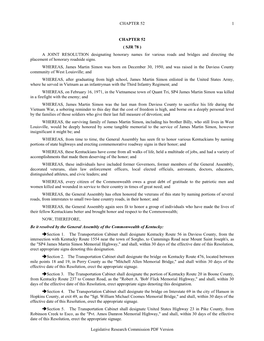 CHAPTER 52 ( SJR 78 ) a JOINT RESOLUTION Designating Honorary Names for Various Roads and Bridges and Directing the Placement of Honorary Roadside Signs