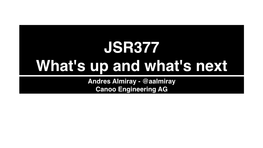 Andres Almiray - @Aalmiray Canoo Engineering AG #JSR377 - @Aalmiray PREVIOUS ATTEMPTS