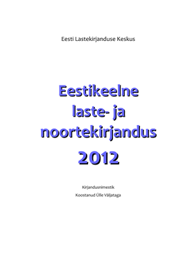 Noortekirjandusnoortekirjandus 20122012