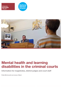 Mental Health and Learning Disabilities in the Criminal Courts Information for Magistrates, District Judges and Court Staff