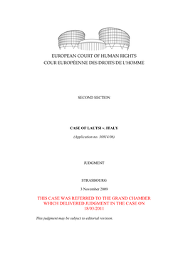 This Case Was Referred to the Grand Chamber Which Delivered Judgment in the Case on 18/03/2011