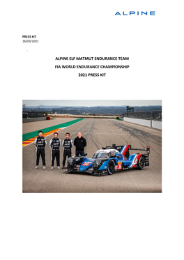 Alpine Elf Matmut Endurance Team Fia World Endurance Championship 2021 Press Kit