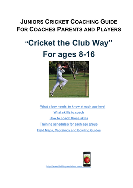 “Cricket the Club Way” for Ages 8-16