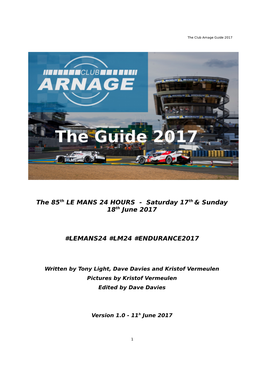 The 85Th LE MANS 24 HOURS - Saturday 17Th & Sunday 18Th June 2017