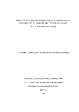 ASPECTOS DE LA PROPAGACIÓN SEXUAL DE Espeletia Grandiflora EN UN SECTOR INTERVENIDO D EL PAR AMO DE CHISACÁ