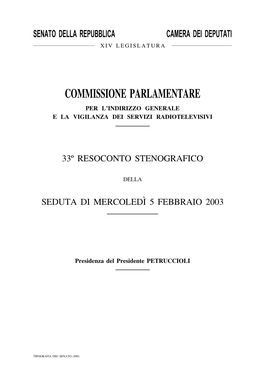 Commissione Parlamentare Per L’Indirizzo Generale E La Vigilanza Dei Servizi Radiotelevisivi