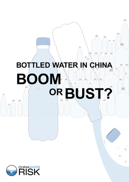 BOTTLED WATER in CHINA – BOOM OR BUST? Exposure to Water Risks Point to an Uncertain Future