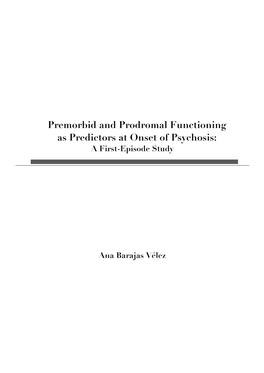 Premorbid and Prodromal Functioning As Predictors at Onset of Psychosis: a First-Episode Study
