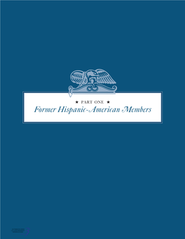 Former Hispanic-American Members from Democracy’S Borderlands Hispanic Congressional Representation in the Era of U.S