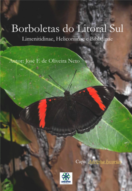 Borboletas Do Litoral Sul Limenitidinae, Heliconiinae E Biblidinae