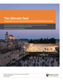 The Ultimate Deal Using American Leverage to Resolve the Israeli-Palestinian Conflict