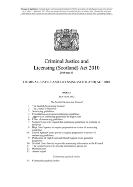 Criminal Justice and Licensing (Scotland) Act 2010 Is up to Date with All Changes Known to Be in Force on Or Before 17 September 2021