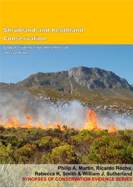 Shrubland and Heathland Synopsis This Synopsis Covers Evidence for the Effects of Conservation Interventions for Shrublands