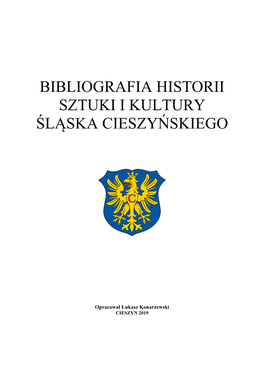 Bibliografia Historii Sztuki I Kultury Śląska Cieszyńskiego