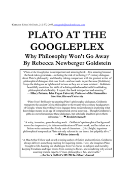 PLATO at the GOOGLEPLEX Why Philosophy Won’T Go Away by Rebecca Newberger Goldstein