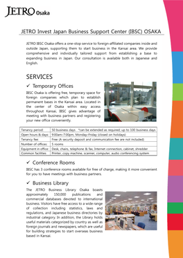 SERVICES  Temporary Offices IBSC Osaka Is Offering Free, Temporary Space for Foreign Companies Which Plan to Establish Permanent Bases in the Kansai Area