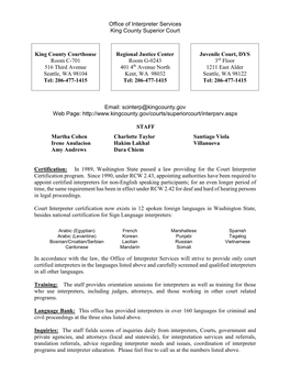 Office of Interpreter Services King County Superior Court King County Courthouse Room C-701 516 Third Avenue Seattle, WA 98104 T