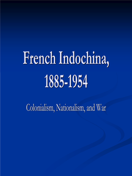 French Indochina, 1885-1954