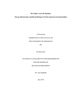The People Versus the Pipelines: Energy Infrastructure and Liberal Ideology in North American Environmentalism a Dissertation