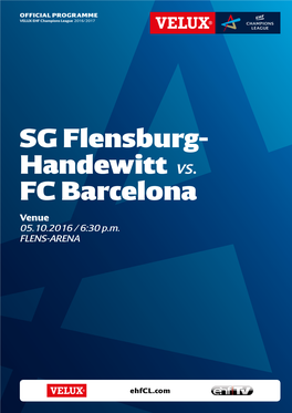 SG Flensburg- Handewitt Vs. FC Barcelona Venue 05.10.2016 / 6:30 P.M