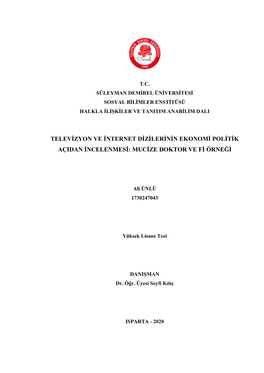 Televizyon Ve Internet Dizilerinin Ekonomi Politik Açidan Incelenmesi: Mucize Doktor Ve Fi Örneği