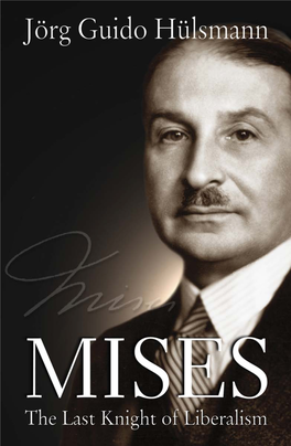Mises: the Last Knight of Liberalism
