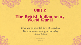 Unit 2 the British Indian Army World War II