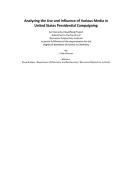 Analyzing the Use and Influence of Various Media in United States Presidential Campaigning