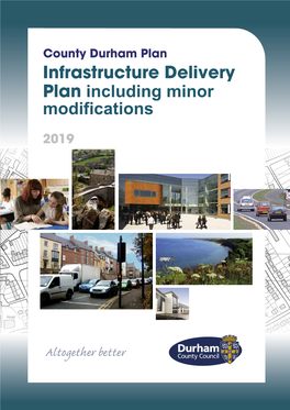 County Durham Plan Infrastructure Delivery Plan Including Minor Modifications
