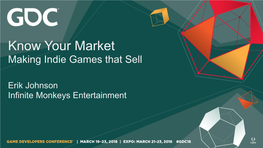 Know Your Market Making Indie Games That Sell