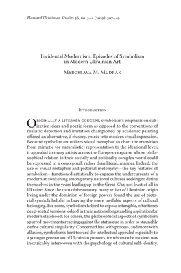 Incidental Modernism: Episodes of Symbolism in Modern Ukrainian Art Myroslava M. Mudrak