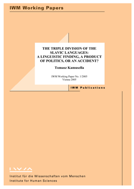 The Triple Division of the Slavic Languages: Politics, Linguistic, Or