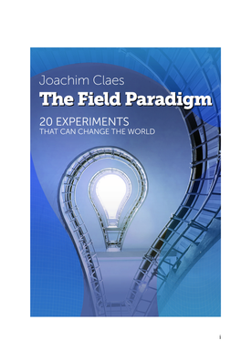 The Field Paradigm As a Scientific Re- Ality