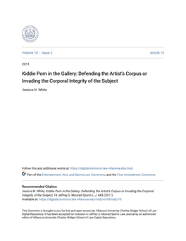 Kiddie Porn in the Gallery: Defending the Artist's Corpus Or Invading the Corporal Integrity of the Subject